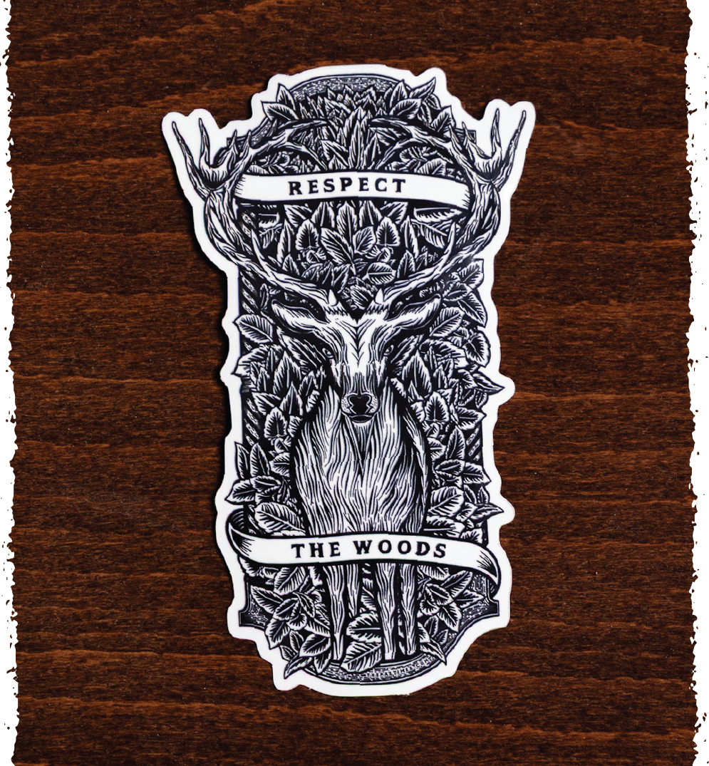 Respect The Woods Sticker